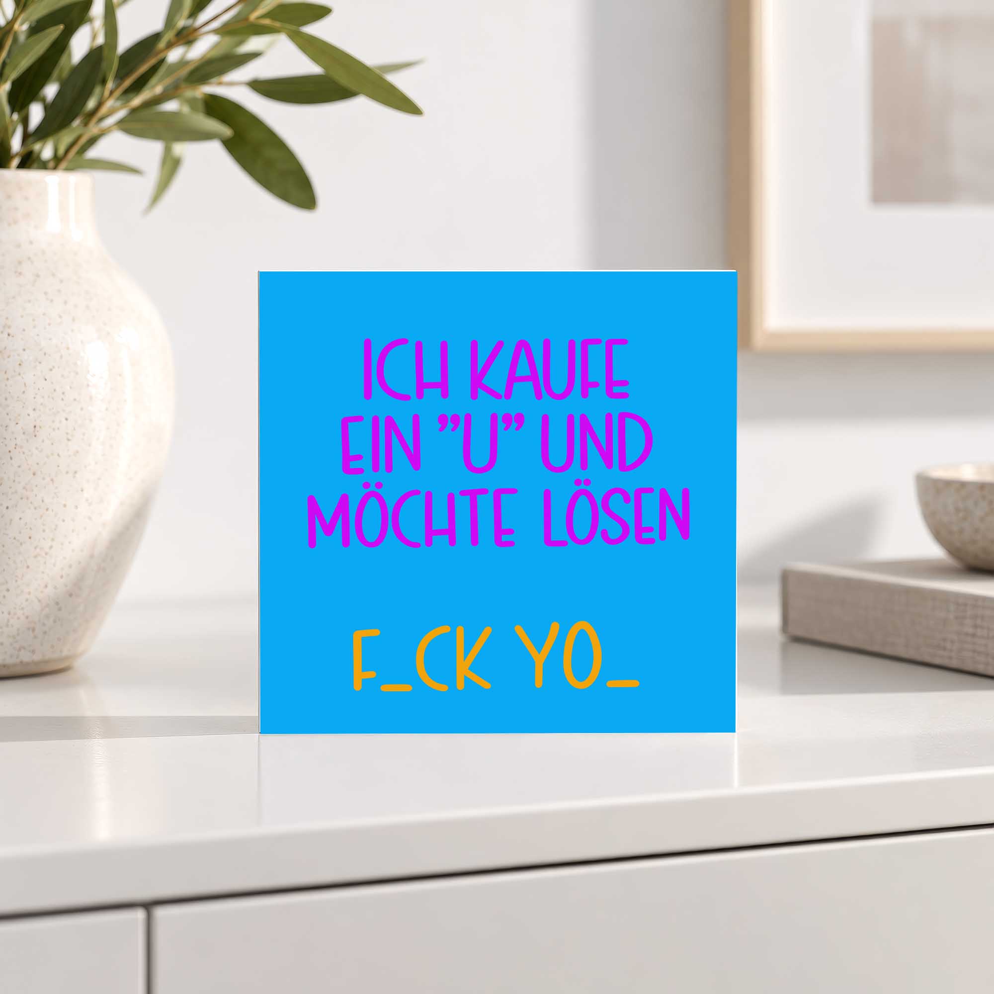 Woodprint Ich kaufe ein "U" und möchte lösen – lustiges Wortspiel – Motiv 022