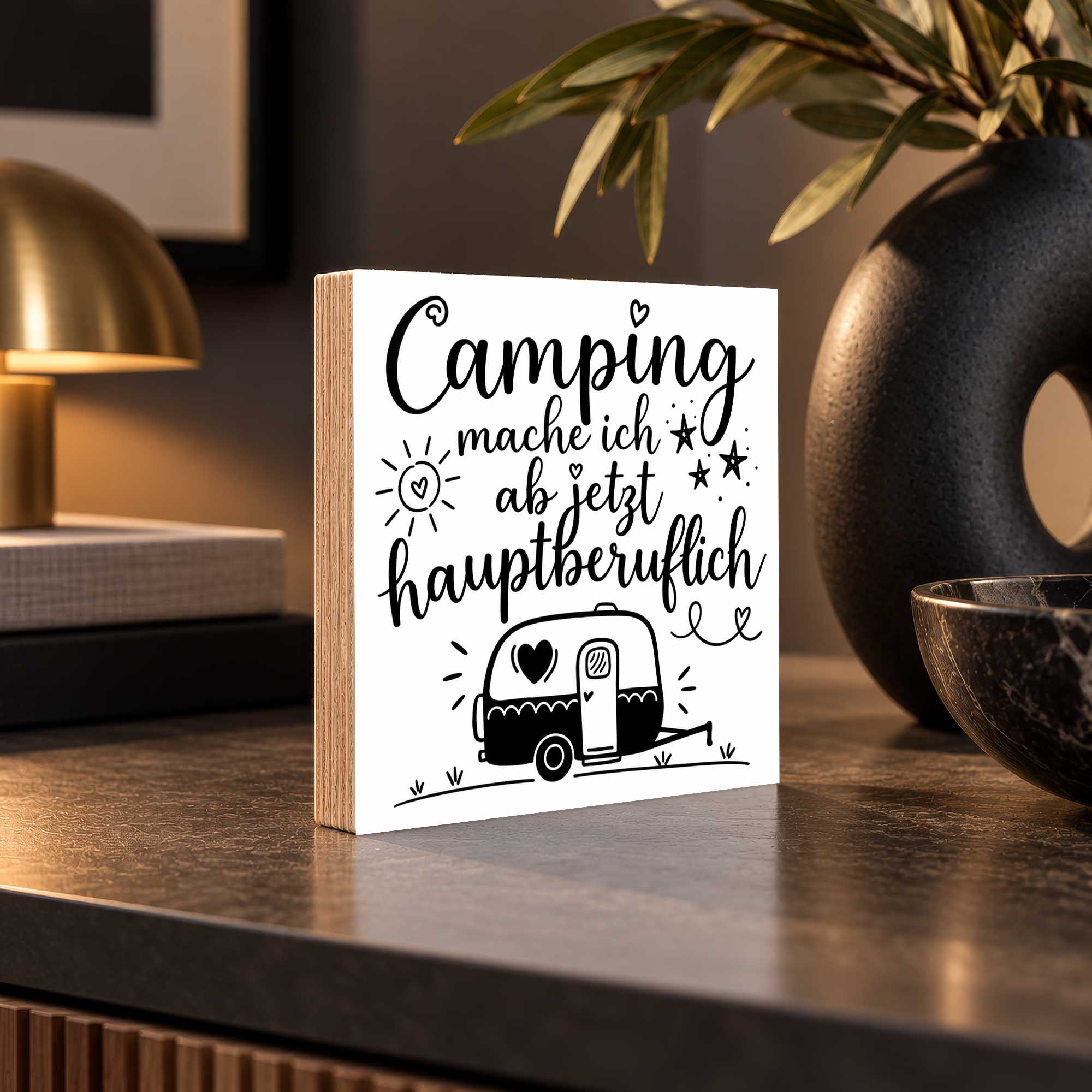 Woodprint Camping mache ich ab jetzt hauptberuflich – Wohnwagen Spruch – Motiv 005