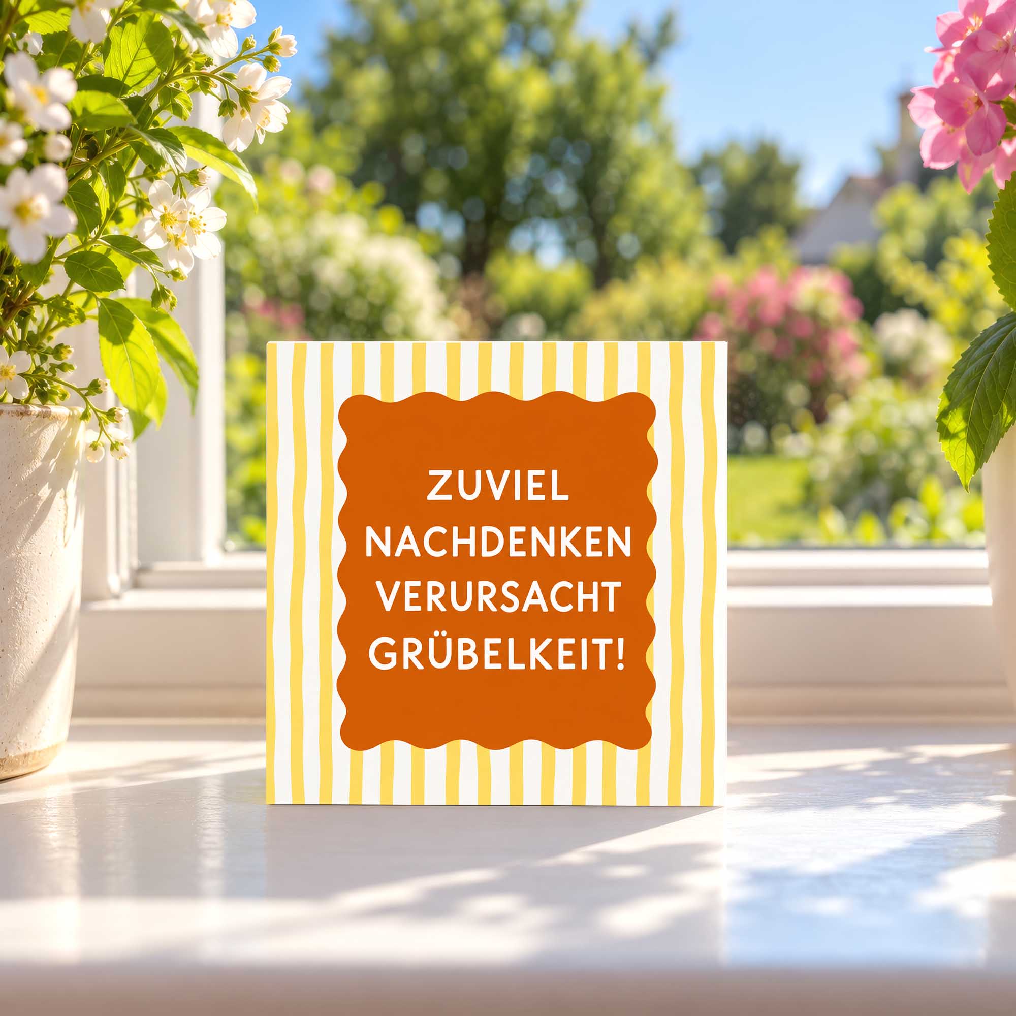 Woodprint Zuviel Nachdenken verursacht Grübelkeit! – gelb-orange Grafik – Motiv 026