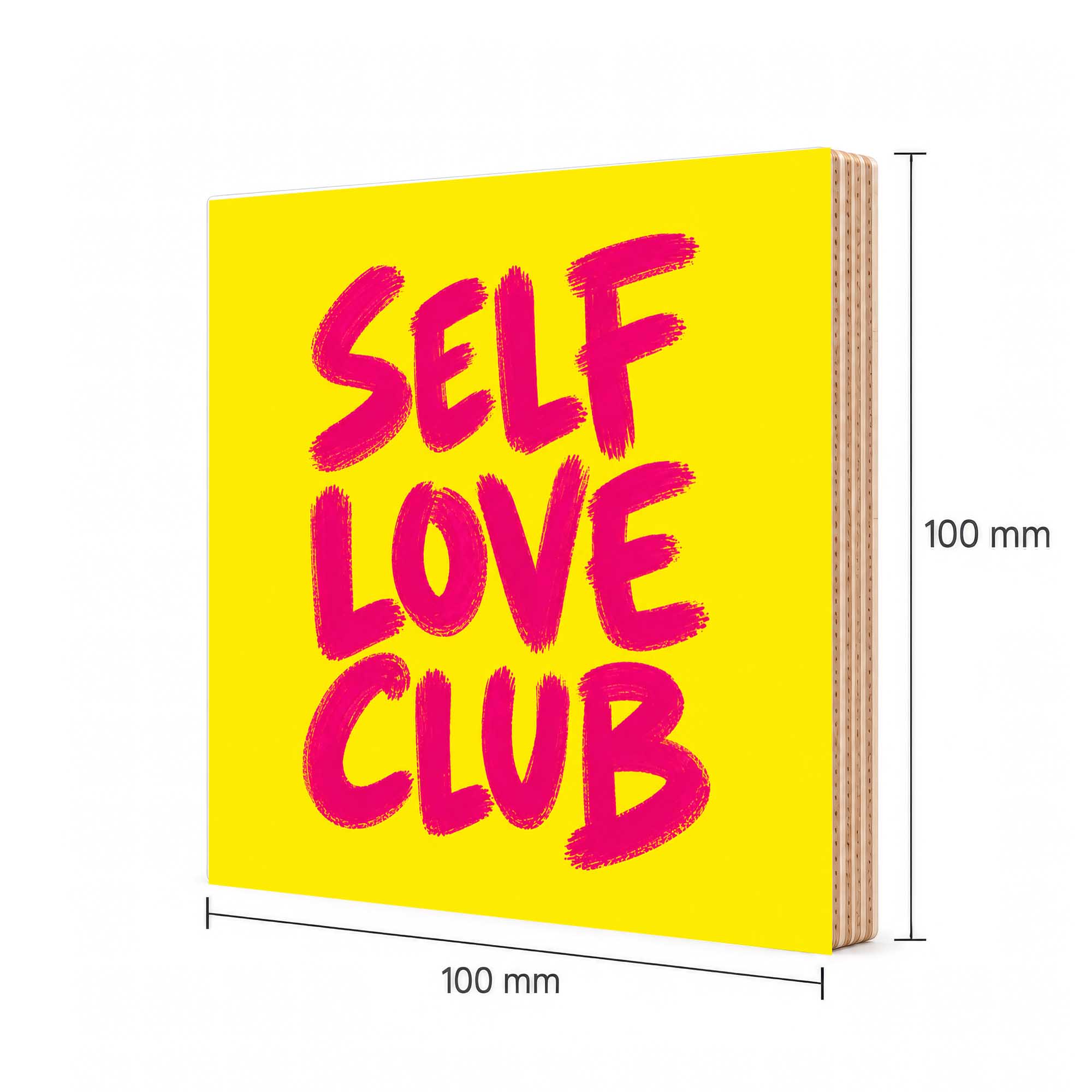 Woodprint Self Love Club – leuchtendes Statement-Motiv – Motiv 023