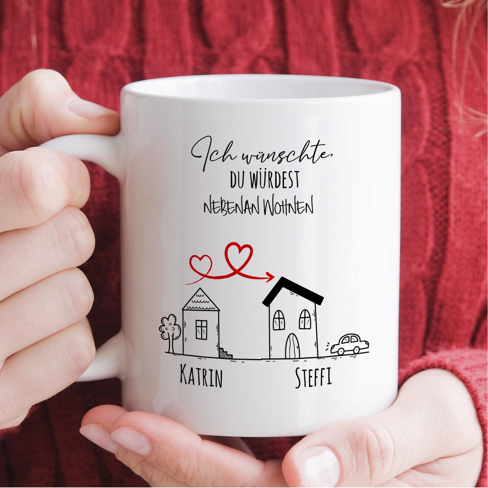 Personalisierte Tasse 330 ml – „Ich wünschte du würdest nebenan wohnen“ – mit 2 Namen – beidseitig b