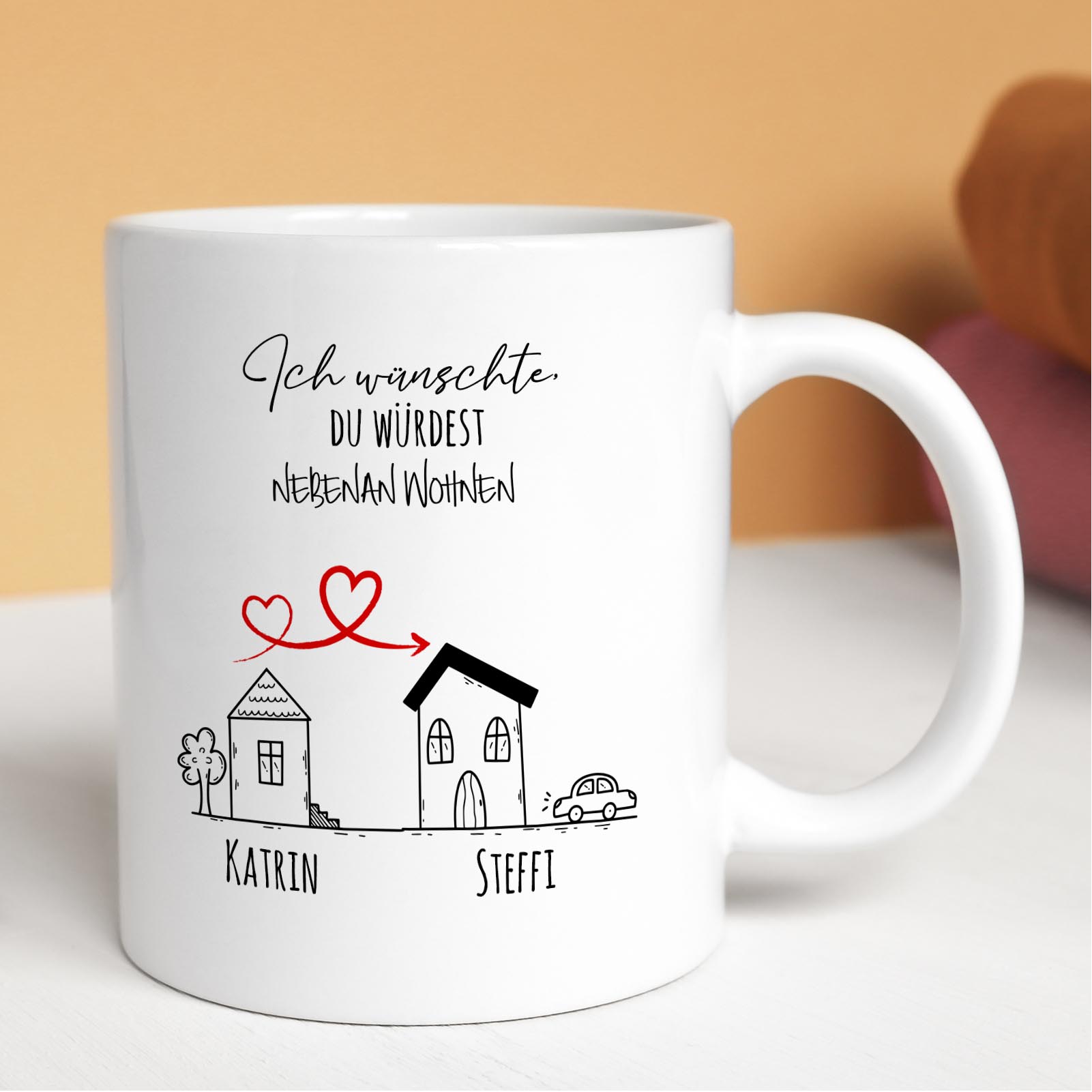 Personalisierte Tasse 330 ml – „Ich wünschte du würdest nebenan wohnen“ – mit 2 Namen – beidseitig b